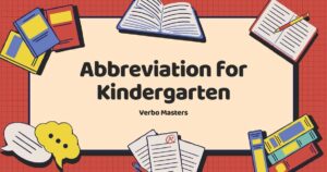Abbreviation for Kindergarten
