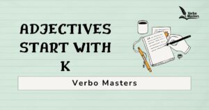 Adjectives Start with K