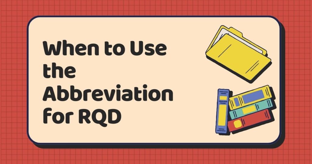 When to Use the Abbreviation for RQD