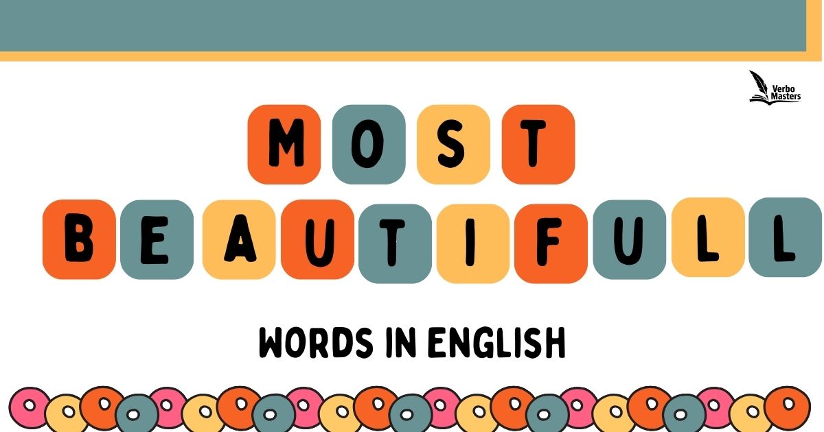 Most Beautiful Words in English