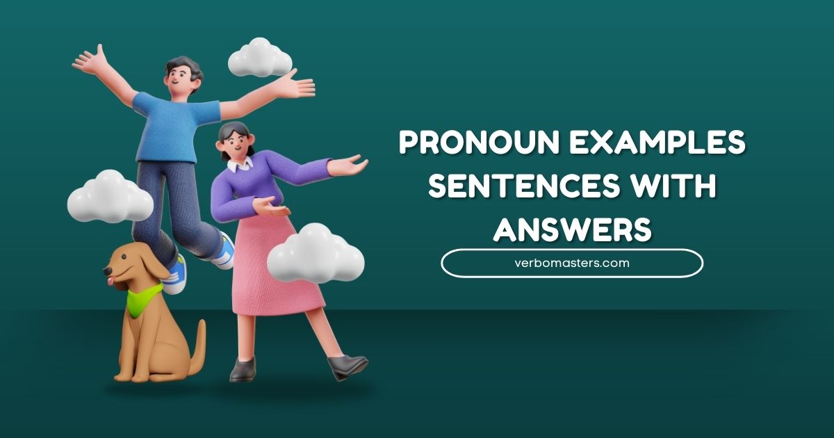 Pronoun Examples sentences with Answers