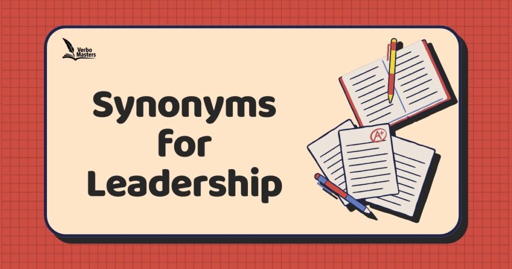 Synonyms for Leadership