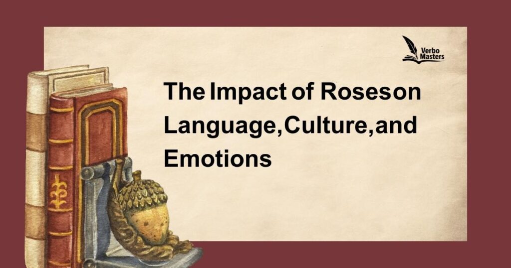 The Impact of Roses on Language, Culture, and Emotions