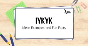 What Does IYKYK Mean? Understanding, Examples, and Fun Facts