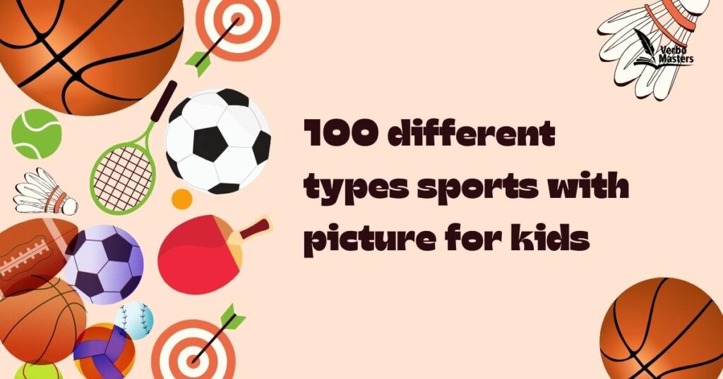 100 different types sports with picture for kids