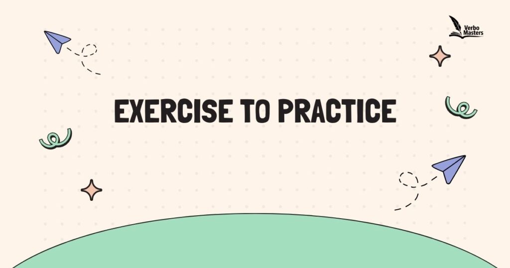 Exercise to Practice
