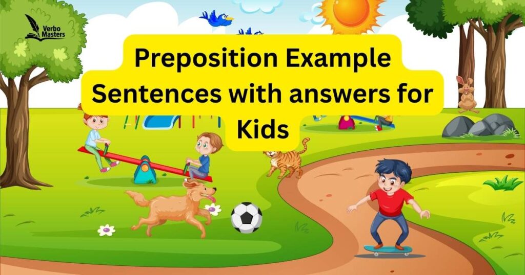 Preposition Example Sentences with answers for Kids