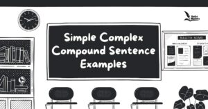 Simple Complex Compound Sentence Examples